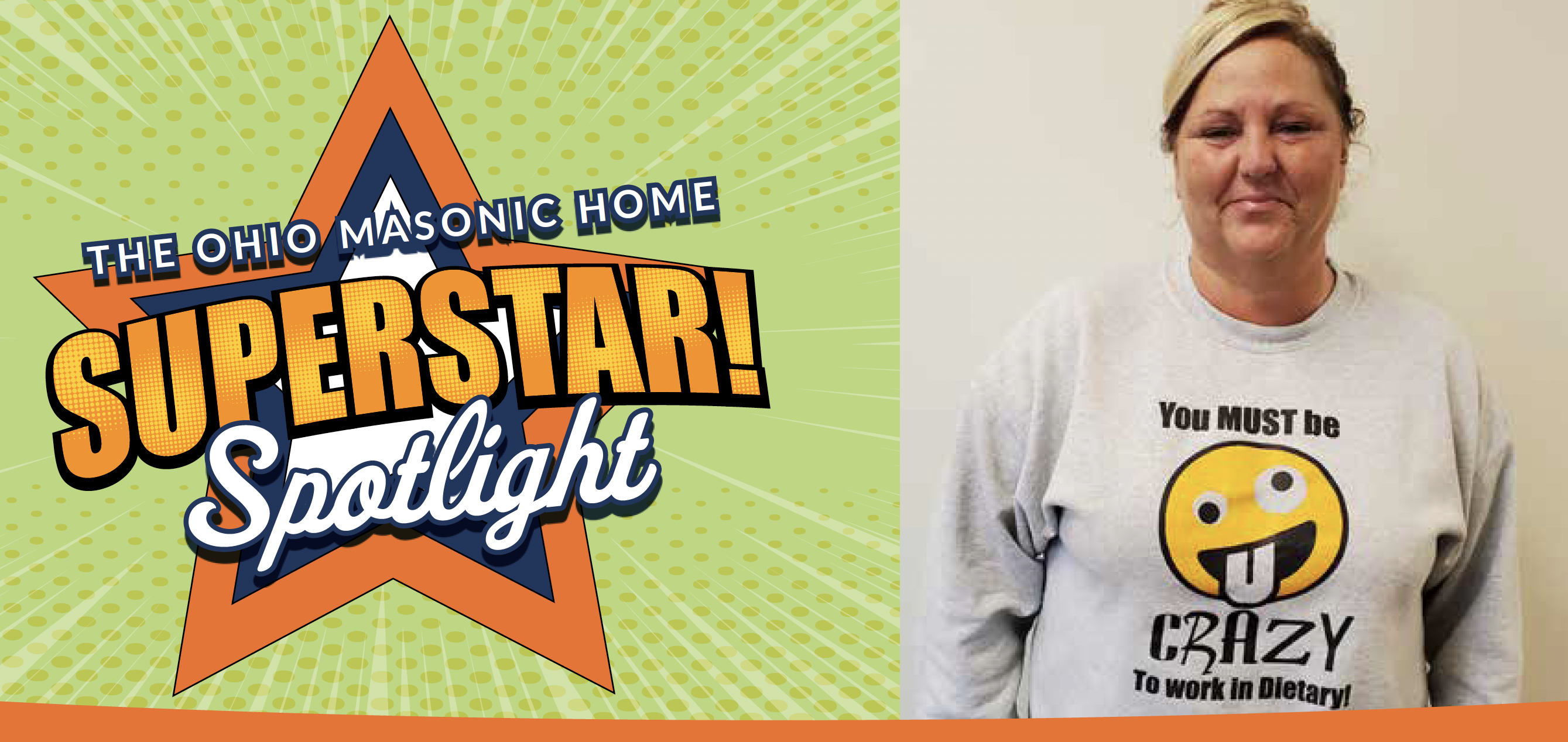 A promotional graphic for "The Ohio Masonic Home Superstar Spotlight" features a woman with blonde hair. She is wearing a light gray sweatshirt with a smiley face emoji and the text "You MUST be CRAZY to work in Dietary!.