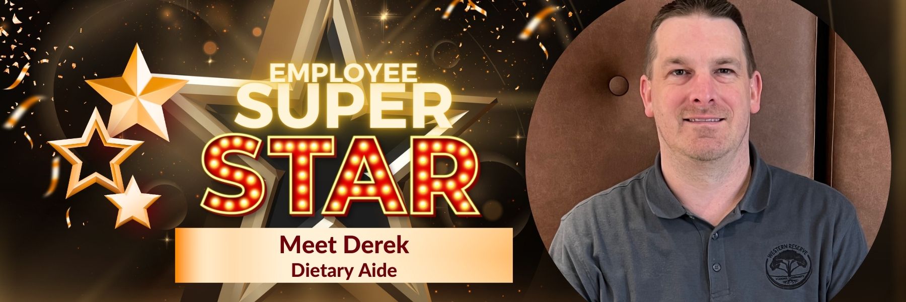 Employee Super Star Derek, Dietary Aide