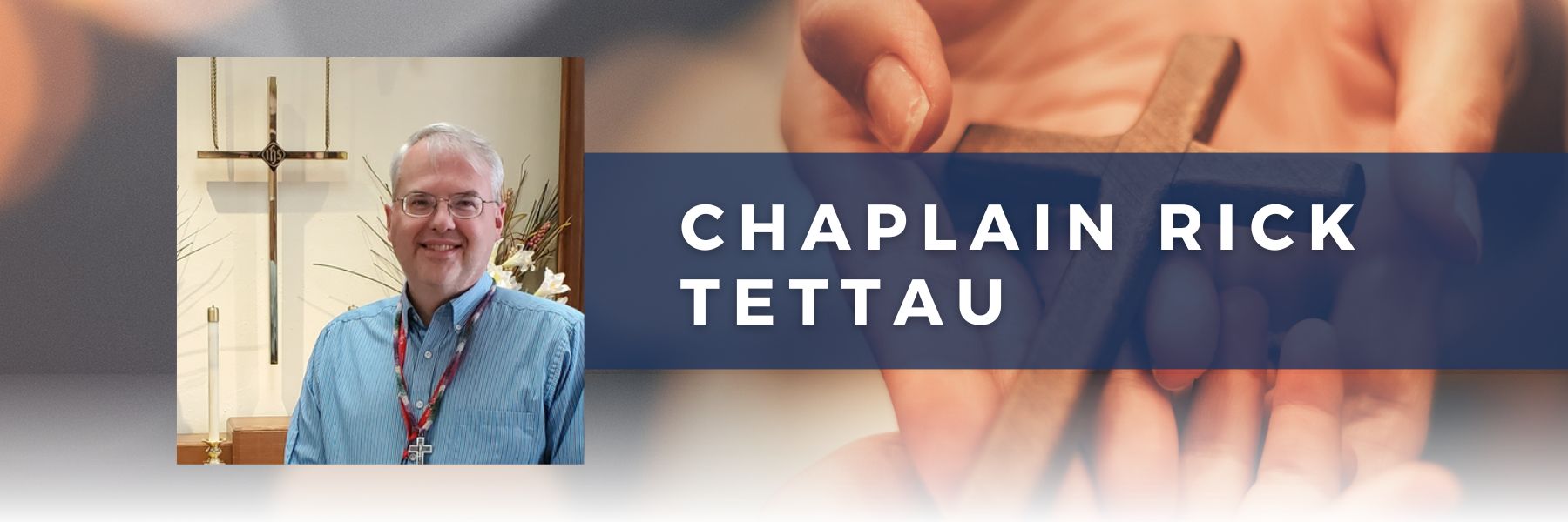 Chaplain Rick Tettau graphic