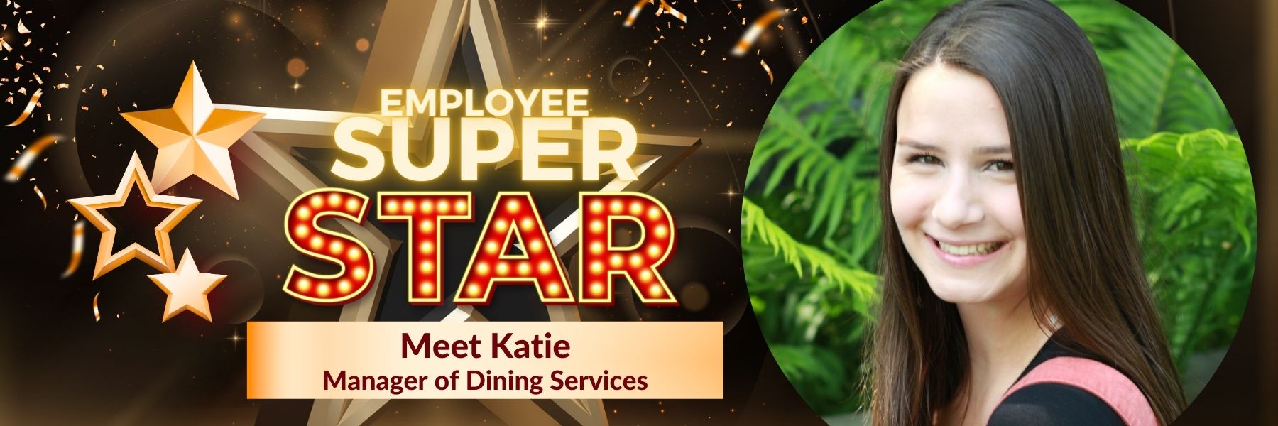 Employee Super Star Katie, Manager of Dining Services