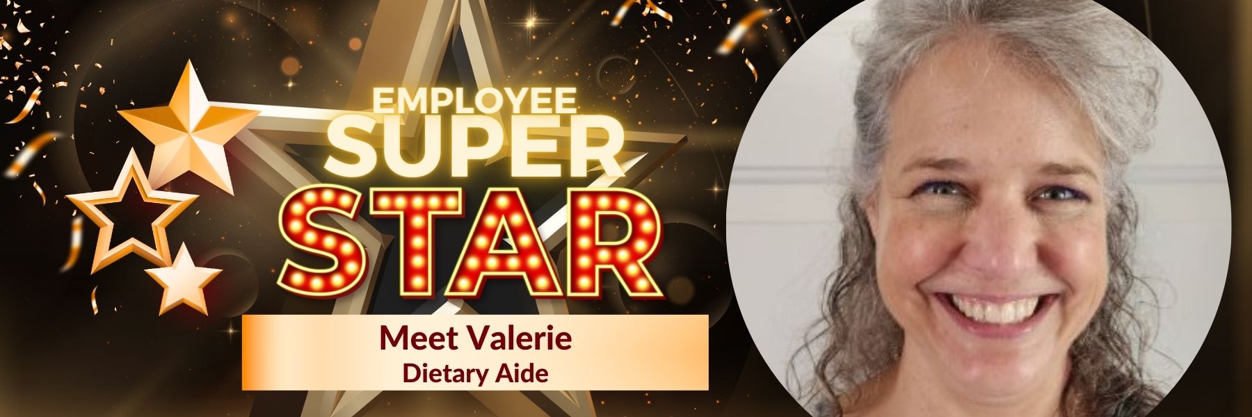Employee Super Star Valerie, Dietary Aide